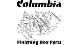 Columbia Finishing Box Parts